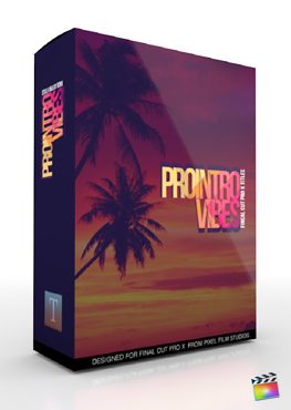 Final Cut Pro X Plugin ProIntro Vibes from Pixel Film Studios
