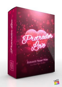 Final Cut Pro X plugin ProTrailer Love from Pixel Film Studios